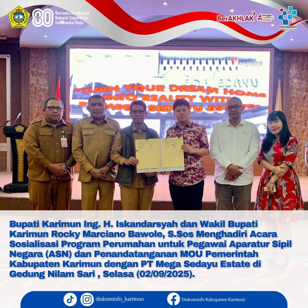 Penandatanganan MoU antara Pemerintah Kabupaten Karimun dengan
PT. Mega Sedayu Estate tentang Kepemilikan Rumah Subsidi Bagi Pegawai Negeri Sipil (PNS) dan Pegawai Pemerintah Dengan Perjanjian Kerja (PPPK)